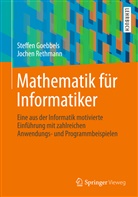 Steffe Goebbels, Steffen Goebbels, Jochen Rethmann - Mathematik f&uuml;r Informatiker