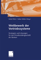 Detle Effert, Detlef Effert, Volker K¿hler, Köhler, Köhler, Volker Köhler - Wettbewerb der Vertriebssysteme