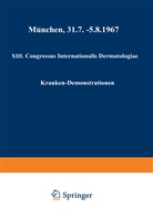 G Schirren, G Schirren, Werne Jadassohn, Werner Jadassohn, Carl G. Schirren - XIII. Congressus Internationalis Dermatologiae