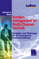 Hartmut H Biesel, Hartmut H. Biesel - Kundenmanagement im Multi-Channel-Vertrieb
