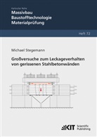 Michael Stegemann - Großversuche zum Leckageverhalten von gerissenen Stahlbetonwänden