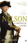 Dr John Sugden, John Sugden - Nelson: A Dream of Glory