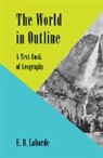 E. D. Laborde, Laborde E. D. - World in Outline