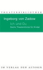 von Ingeborg Zadov, Ingeborg von Zadow - Ich und Du