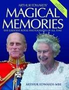 Arthur Edwards - Arthur Edwards'' Magical Memories