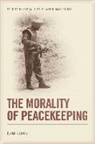 Levine, Daniel H Levine, Daniel H. Levine - Morality of Peacekeeping