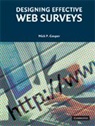 Mick Couper, Mick P Couper, Mick P. Couper, Mick P. (University of Michigan Couper, Couper Mick P. - Designing Effective Web Surveys