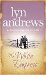 Lyn Andrews - The White Empress