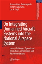 Konstantino Dalamagkidis, Konstantinos Dalamagkidis, Pieg, Les A. Piegl, Kimon Valavanis, Kimon P. Valavanis - On Integrating Unmanned Aircraft Systems into the National Airspace System
