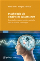 Wolfgang Desnizza, Heik Hecht, Heiko Hecht - Psychologie als empirische Wissenschaft