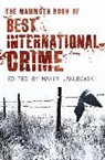 Maxim Jakubowski, Maxim (Bookseller/Editor) Jakubowski, Maxi Jakubowski, Maxim Jakubowski - The Mammoth Book Best International Crime