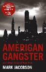 Marc Jacobson, Mark Jacobson, Mark (Author) Jacobson, Jacobson Mark - American Gangster and Other Tales of New York