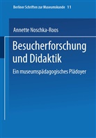 Annette Noschka-Roos - Besucherforschung und Didaktik