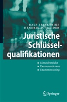 Ral Brinktrine, Ralf Brinktrine, Hendrik Schneider - Juristische Schlüsselqualifikationen