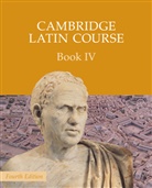 Cambridge School Classics Project, Fiona Kelly, Cambridge School Classics Project - Cambridge Latin Course Book 4 Student''s Book 4th Edition