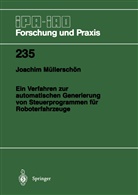 Joachim Müllerschön - Ein Verfahren zur automatischen Generierung von Steuerprogrammen für Roboterfahrzeuge