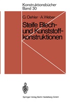 Gerhar Oehler, Gerhard Oehler, Anton Weber - Steife Blech- und Kunststoffkonstruktionen