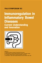 A. Dignass, Axel Dignaß, E -F Stange et al, Rachmilewitz, D Rachmilewitz, D. Rachmilewitz... - Immunoregulation in Inflammatory Bowel Diseases - Current Understanding and Innovation