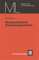 Günter Buchmann - Nichteuklidische Elementargeometrie