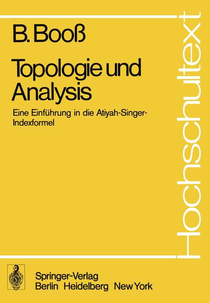 B Booss, B. Booss - Topologie und Analysis - Einführung in die Atiyah-Singer-Indexformel