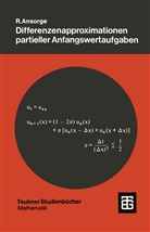 Rainer Ansorge - Differenzenapproximationen partieller Anfangswertaufgaben