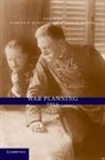Richard F. Hamilton, Richard F. Herwig Hamilton, Richard F. Hamilton, Holger H. Herwig - War Planning 1914