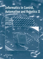 Juan A Cetto et al, Marina Carvalho, Juan A. Cetto, Jean Louis Ferrier, Jean-Loui Ferrier, Jean-Louis Ferrier... - Informatics in Control, Automation and Robotics II