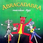 Mauricio Martinez, Rigoberto Moreno, Jose Martinez Verea - Abracadabra: Mexican Toys