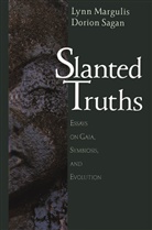 Lyn Margulis, Lynn Margulis, Dorion Sagan - Slanted Truths
