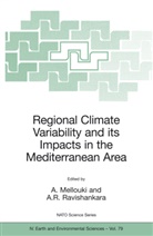 Mellouki, A Mellouki, A. Mellouki, R Ravishankara, R Ravishankara, A. R. Ravishankara... - Regional Climate Variability and its Impacts in the Mediterranean Area