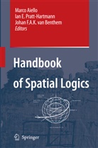 Marco Aiello, Johan F .A. K. van Benthem, Johan Van Benthem, Ian. E. Pratt- Hartmann, Ia Pratt-Hartmann, Ian Pratt-Hartmann... - Handbook of Spatial Logics