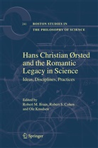 Robert M. Brain, Robert S. Cohen, Ole Knudsen, Rober S Cohen, Robert S Cohen - Hans Christian Ørsted and the Romantic Legacy in Science
