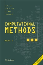 B C Tan, V B C Tan, X Han, X. Han, G. R. Liou, G. R. Liu... - Computational Methods, w. CD-ROM. Pt.1