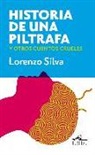 Lorenzo Silva - Historia de una piltrafa y otros cuentos crueles