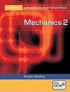 D. A. Quadling, Douglas Quadling - Mechanics 2 for Ocr