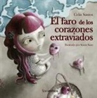 Celia Santos, Celia Santos García, Sonia Sanz Escudero - El faro de los corazones extraviados