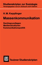 Hans M. Kepplinger, Hans Mathias Kepplinger - Massenkommunikation
