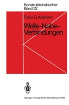 F G Kollmann, F. G. Kollmann, Franz G. Kollmann - Welle-Nabe-Verbindungen