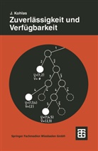 Jeurg Kohlas, Jürg Kohlas - Zuverlässigkeit und Verfügbarkeit