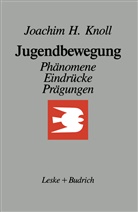 Joachim (H. ) Knoll, Joachim H Knoll, Joachim H. Knoll - Jugendbewegung