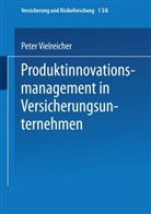 Peter Vielreicher - Produktinnovationsmanagement in Versicherungsunternehmen