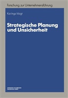 Kai-Ingo Voigt - Strategische Planung und Unsicherheit