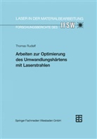 Thomas Rudlaff - Arbeiten zur Optimierung des Umwandlungshärtens mit Laserstrahlen