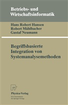 Hans Hansen, Hans R Hansen, Hans R. Hansen, Rober Mühlbacher, Robert Mühlbacher, Gustaf Neumann - Begriffsbasierte Integration von Systemanalysemethoden