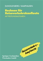 Volke Duncklenberg, Volker Duncklenberg, Rudolf E Kamphausen, Rudolf E. Kamphausen - Rechnen für Reiseverkehrskaufleute