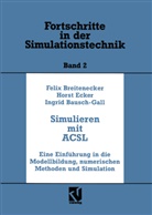 Ingrid Bausch-Gall, Felix Breitenecker, Horst Ecker, Bausch-Gall, Bausch-Gall, Ingrid Bausch-Gall... - Simulation mit ACSL