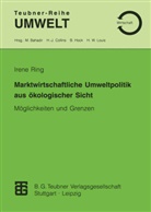 Irene Ring - Marktwirtschaftliche Umweltpolitik aus ökologischer Sicht