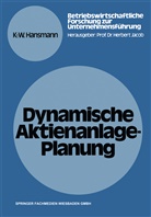 Karl-Werner Hansmann - Dynamische Aktienanlage-Planung