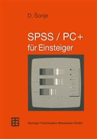 Deziderio ¿Onje, Deziderio Sonje - SPSS / PC Plus für Einsteiger, m. Diskette (5 1/4 Zoll)