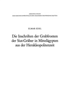 Elmar Edel - Die Inschriften der Grabfronten der Siut-Gräber in Mittelägypten aus der Herakleopolitenzeit